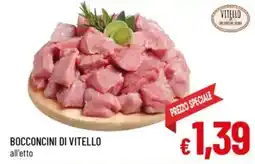 A&O Bocconcini di vitello all'etto offerta