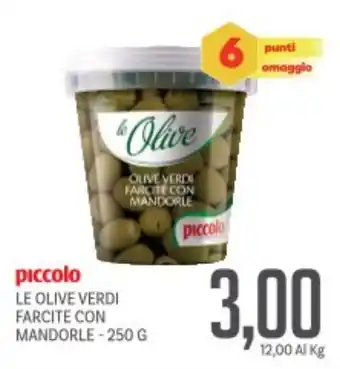 Supermercati Piccolo Piccolo le olive verdi farcite con mandorle offerta