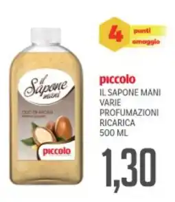 Supermercati Piccolo Piccolo il sapone mani varie profumazioni ricarica offerta