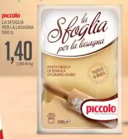 Supermercati Piccolo Piccolo la sfoglia per la lasagna offerta