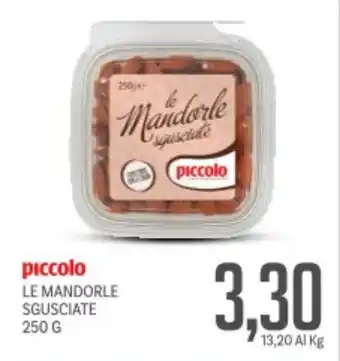 Supermercati Piccolo Piccolo le mandorle sgusciate offerta