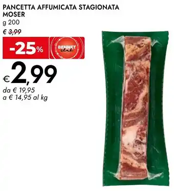 Bennet Pancetta affumicata stagionata MOSER offerta