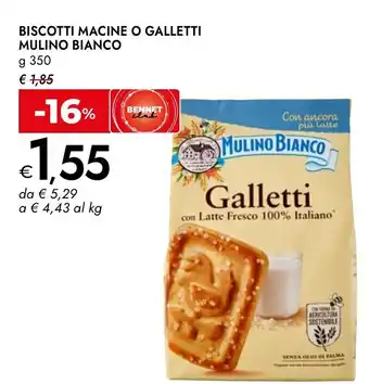 Bennet Biscotti macine o galletti MULINO BIANCO offerta