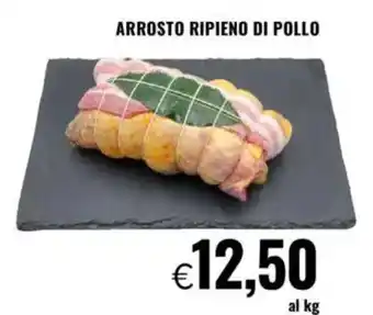 Famila Arrosto ripieno di pollo offerta