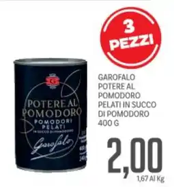 Supermercati Piccolo Garofalo potere al pomodoro pelati in succo di pomodoro offerta