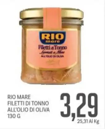 Supermercati Piccolo Rio mare filetti di tonno all'olio di oliva offerta