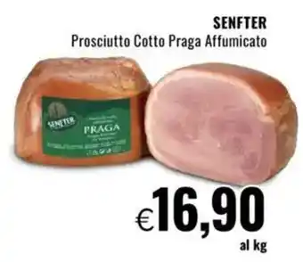 Famila SENFTER Prosciutto Cotto Praga Affumicato offerta