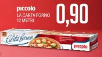 Supermercati Piccolo Piccolo la carta forno 12 metri offerta