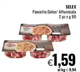 Famila SELEX Pancetta Dolce/ Affumicata offerta