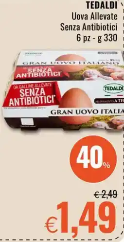 Famila TEDALDI Uova Allevate i Senza Antibiotici offerta