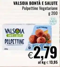 Famila VALSOIA BONTÀ E SALUTE Polpettine Vegetariane offerta