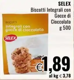 Famila SELEX Biscotti Integrali con Gocce di Cioccolato offerta