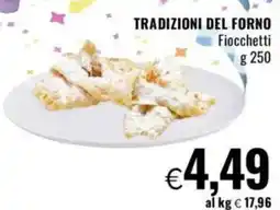 Famila TRADIZIONI DEL FORNO Fiocchetti offerta