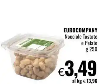 Famila EUROCOMPANY Nocciole Tostate e Pelate offerta