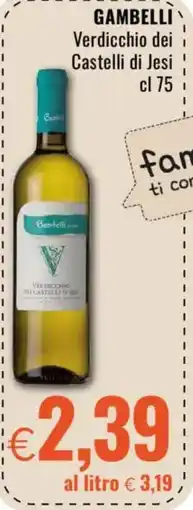 Famila GAMBELLI Verdicchio dei Castelli di Jesi offerta