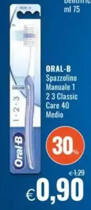 Famila ORAL-B Spazzolino Manuale 1 23 Classic Care 40 Medio offerta