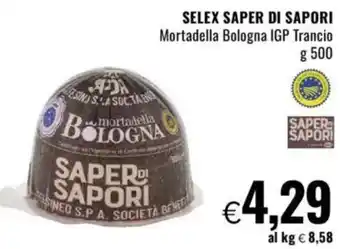 Famila SELEX SAPER DI SAPORI Mortadella Bologna IGP Trancio offerta