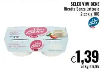 Famila SELEX VIVI BENE Ricotta Senza Lattosio offerta