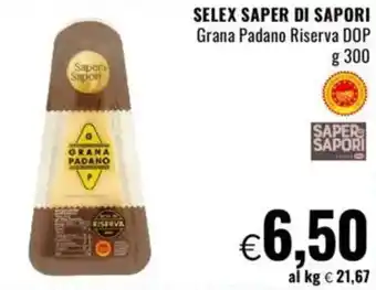 Famila SELEX SAPER DI SAPORI Grana Padano Riserva DOP offerta