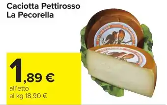 Carrefour Caciotta Pettirosso La Pecorella offerta