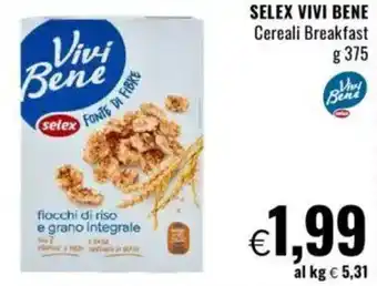 Famila SELEX VIVI BENE Cereali Breakfast offerta