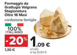 Carrefour Formaggio da Grattugia Valgrana Stagionatura Oltre 16 Mesi offerta