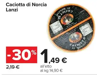 Carrefour Caciotta di Norcia Lanzi offerta