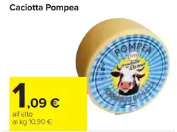 Carrefour Caciotta Pompea offerta