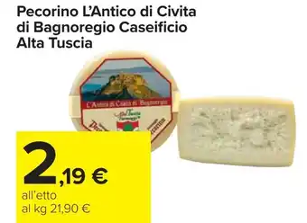 Carrefour Pecorino L'Antico di Civita di Bagnoregio Caseificio Alta Tuscia offerta