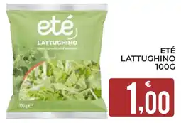 Eté Eté lattughino offerta