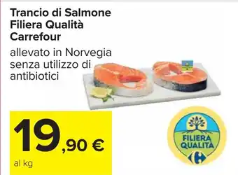 Carrefour Trancio di Salmone Filiera Qualità Carrefour offerta