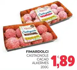 Eté Fimardolci castagnole cacao alkermes offerta