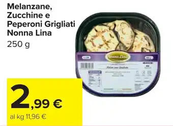 Carrefour Melanzane, Zucchine e Peperoni Grigliati Nonna Lina offerta