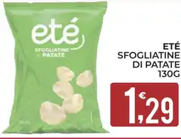 Eté Eté sfogliatine di patate offerta