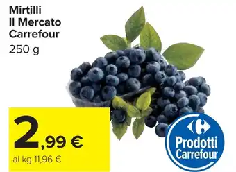 Carrefour Mirtilli Il Mercato Carrefour offerta