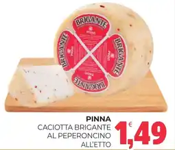 Eté Pinna caciotta brigante al peperoncino all'etto offerta