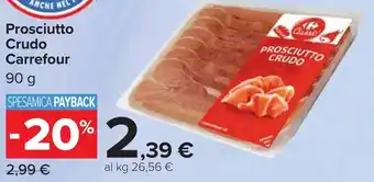 Carrefour Prosciutto Crudo Carrefour offerta