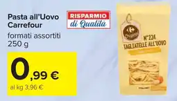 Carrefour Pasta all'Uovo Carrefour offerta