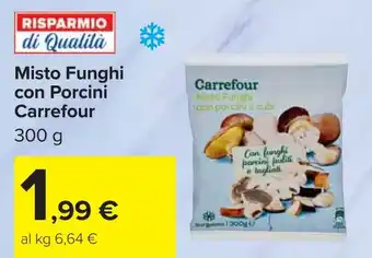 Carrefour Misto Funghi con Porcini Carrefour offerta