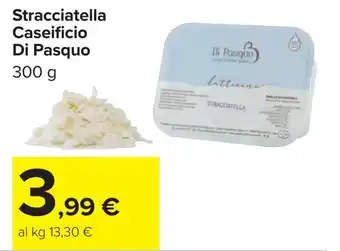 Carrefour Stracciatella Caseificio Di Pasquo offerta