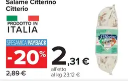 Carrefour Salame Citterino Citterio offerta