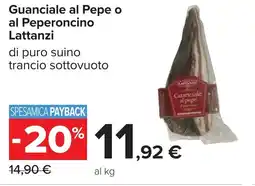 Carrefour Guanciale al Pepe o al Peperoncino Lattanzi offerta