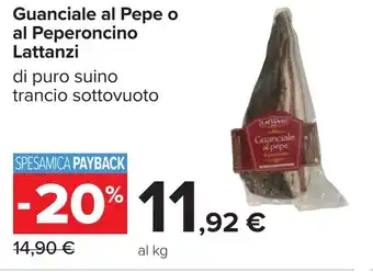 Carrefour Guanciale al Pepe o al Peperoncino Lattanzi offerta