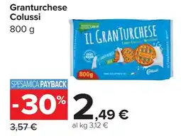 Carrefour Granturchese Colussi offerta