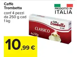 Carrefour Caffè Trombetta offerta