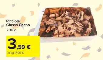 Carrefour Ricciole Glassa Cacao offerta