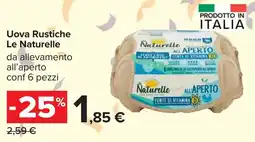 Carrefour Uova Rustiche Le Naturelle offerta