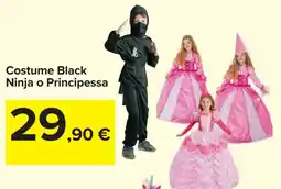 Carrefour Costume Black Ninja o Principessa offerta