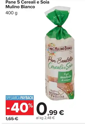 Carrefour Pane 5 Cereali e Soia Mulino Bianco offerta