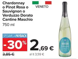 Carrefour Chardonnay o Pinot Rosa o Sauvignon o Verduzzo Dorato Cantine Maschio offerta